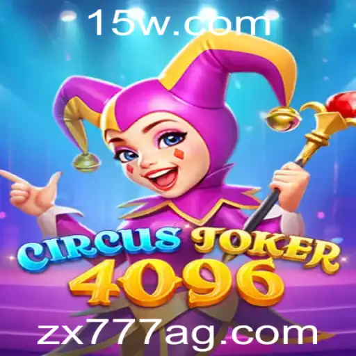 zx777 | Explorando o Fascinante Mundo de CircusJoker4096: Um Jogo de Estratégia e Entretenimento